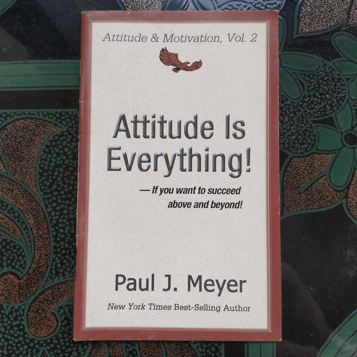 Sách Attitude Is Everything - Paul J. Meyer