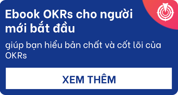 Lợi ích của OKRs chung cho toàn bộ tổ chức